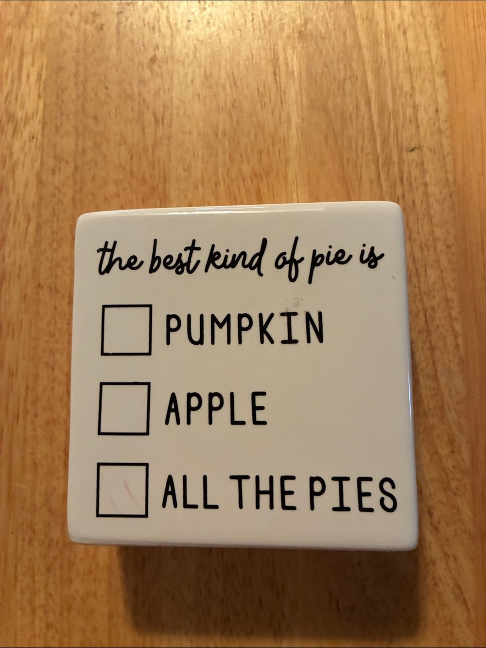 White Ceramic Pie-Themed Fall Block with Sayings